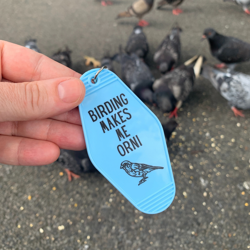 Birding Makes Me Orni Motel Keychain