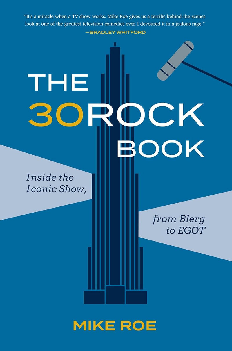 The 30 Rock Book: Inside the Iconic Show
