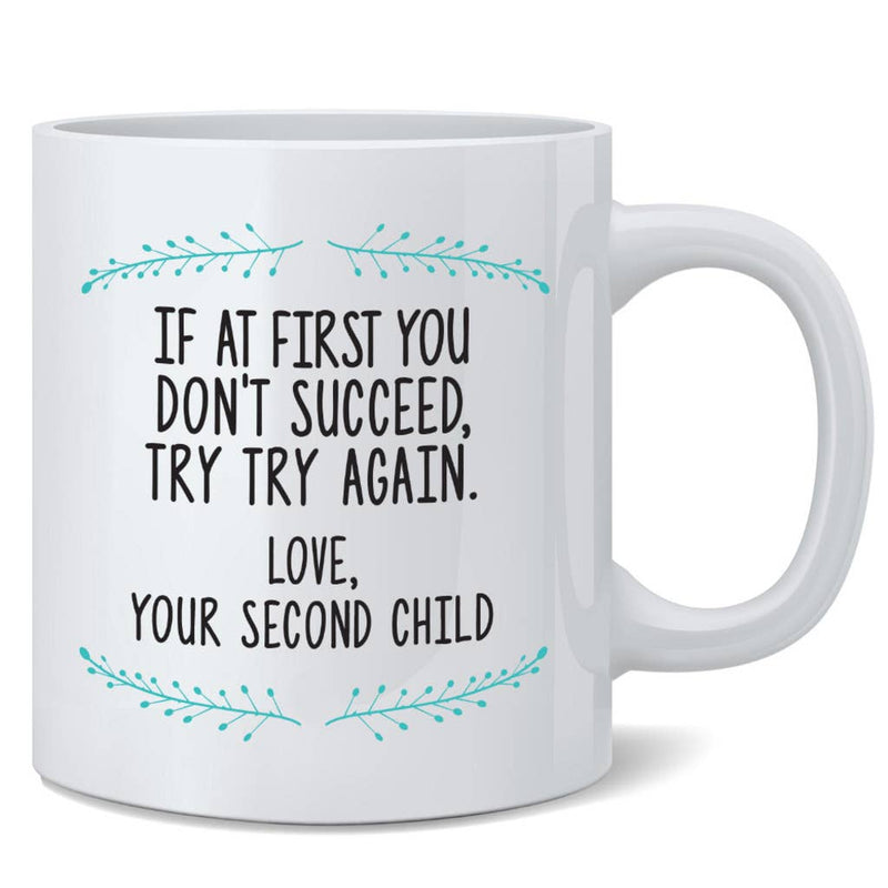 Love, Your Second Child 11oz Mug