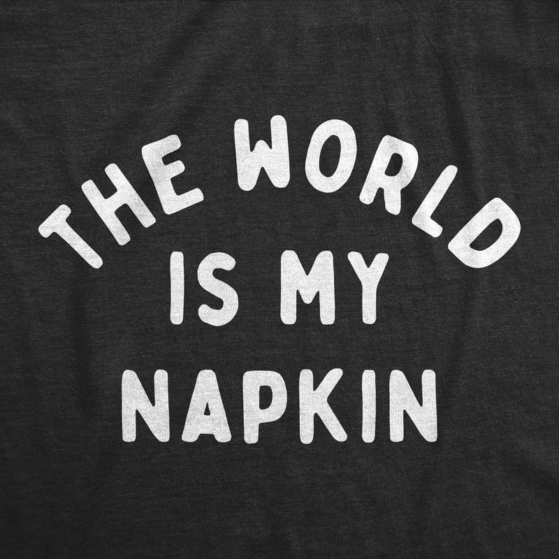 The World Is My Napkin Toddler Tee