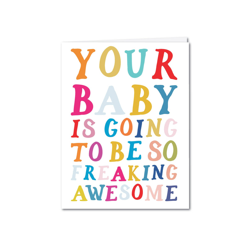 Freaking Awesome Baby Card