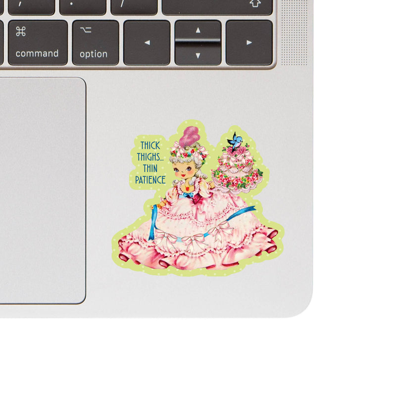 Thick Thighs Thin Patience Sticker