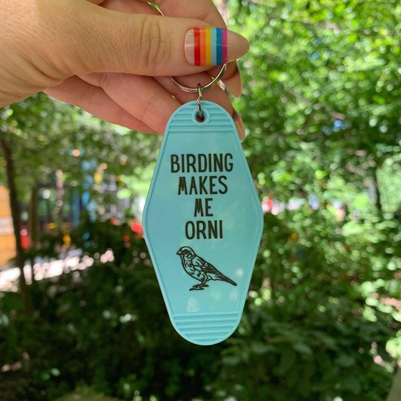 Birding Makes Me Orni Motel Keychain