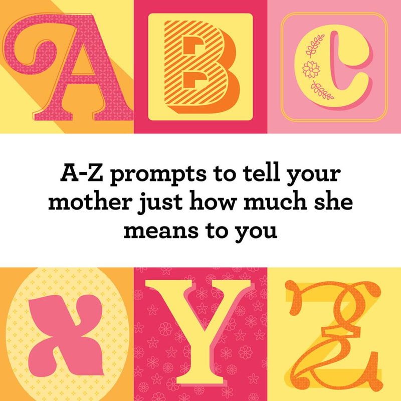 A to Z of You and Me: for Mom
