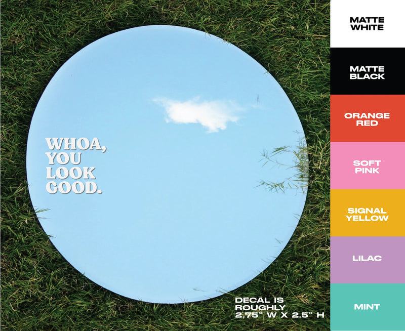 Whoa, You Look Good Mirror Mantra Decal