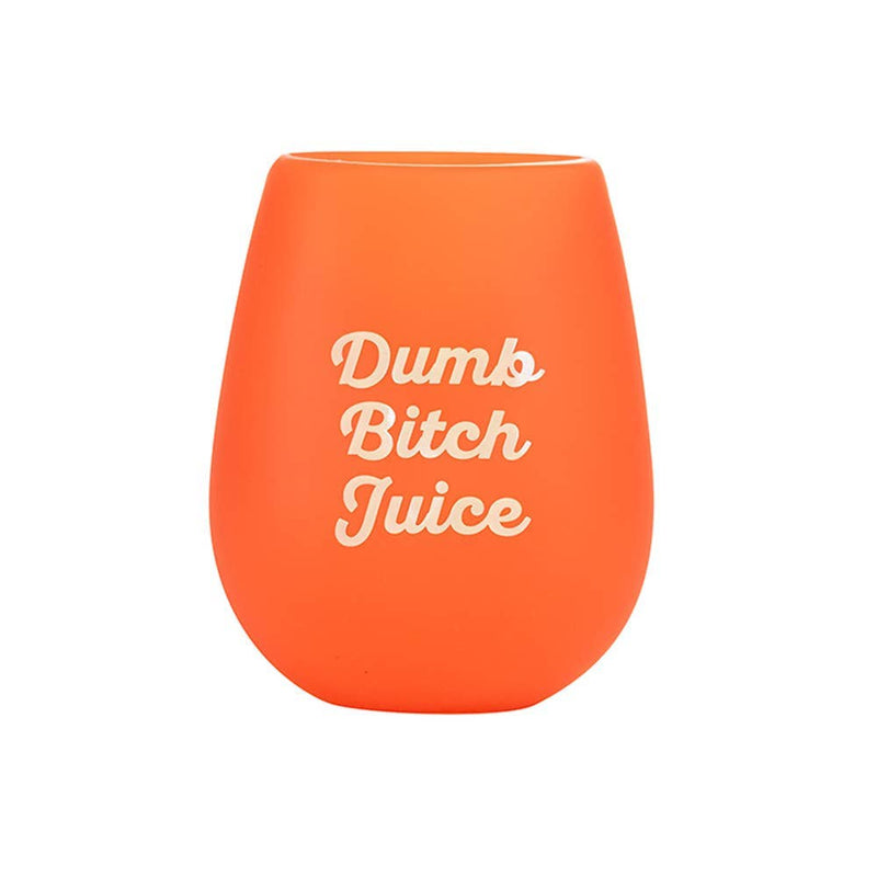 Dumb Bitch Juice Wine Cup