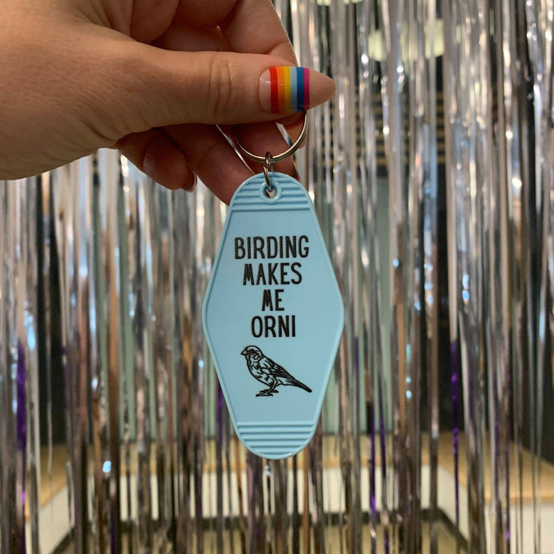 Birding Makes Me Orni Motel Keychain