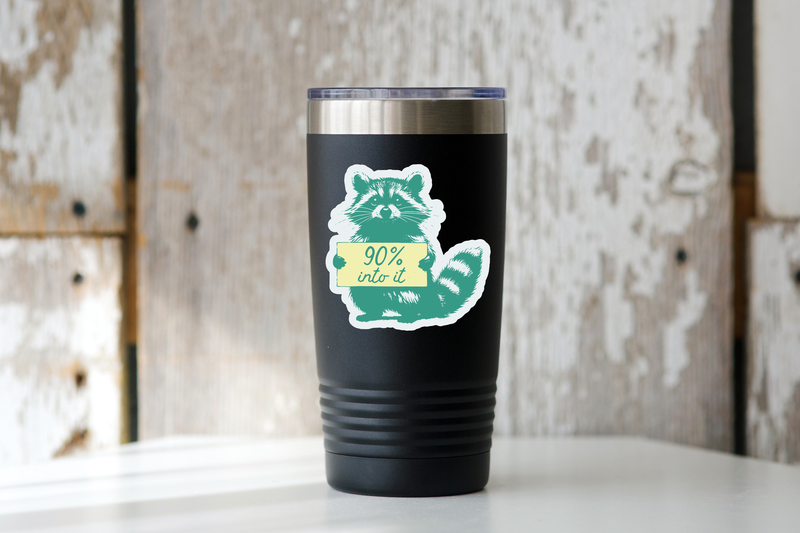 90% Into It Raccoon Sticker