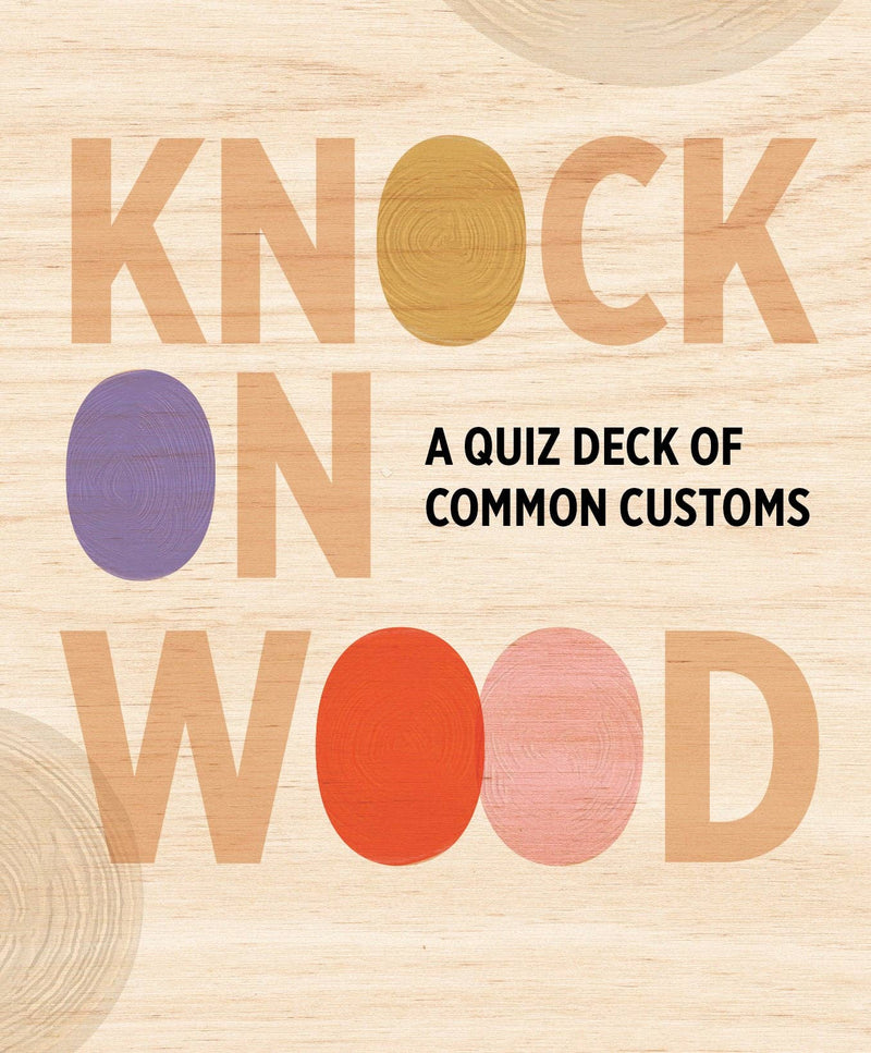 Knock on Wood: A Quiz Deck of Common Customs