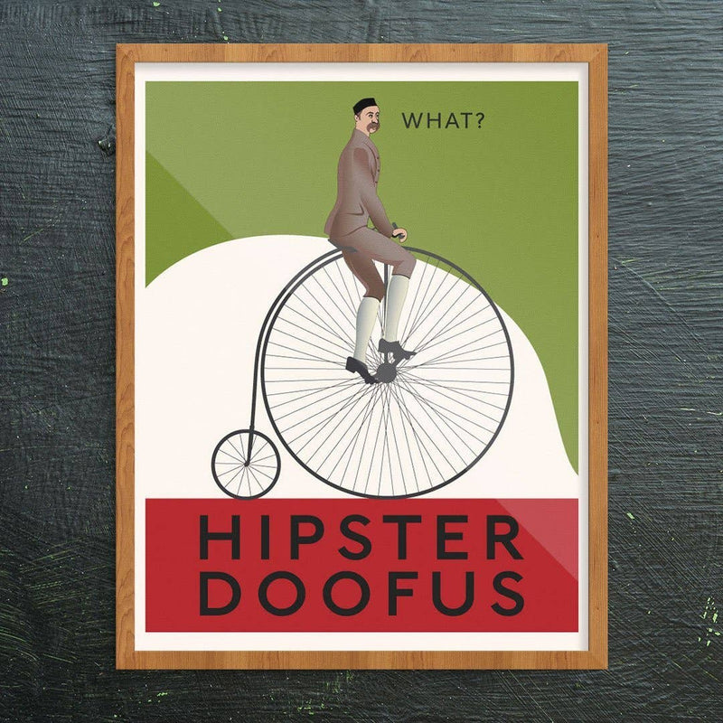 Hipster Doofus Penny Farthing Print 11" x 14"