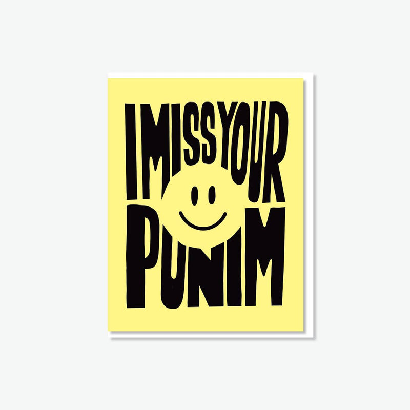 I Miss Your Punim Card