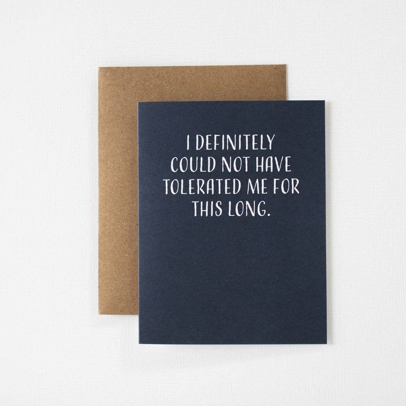 Tolerated Me Anniversary Card