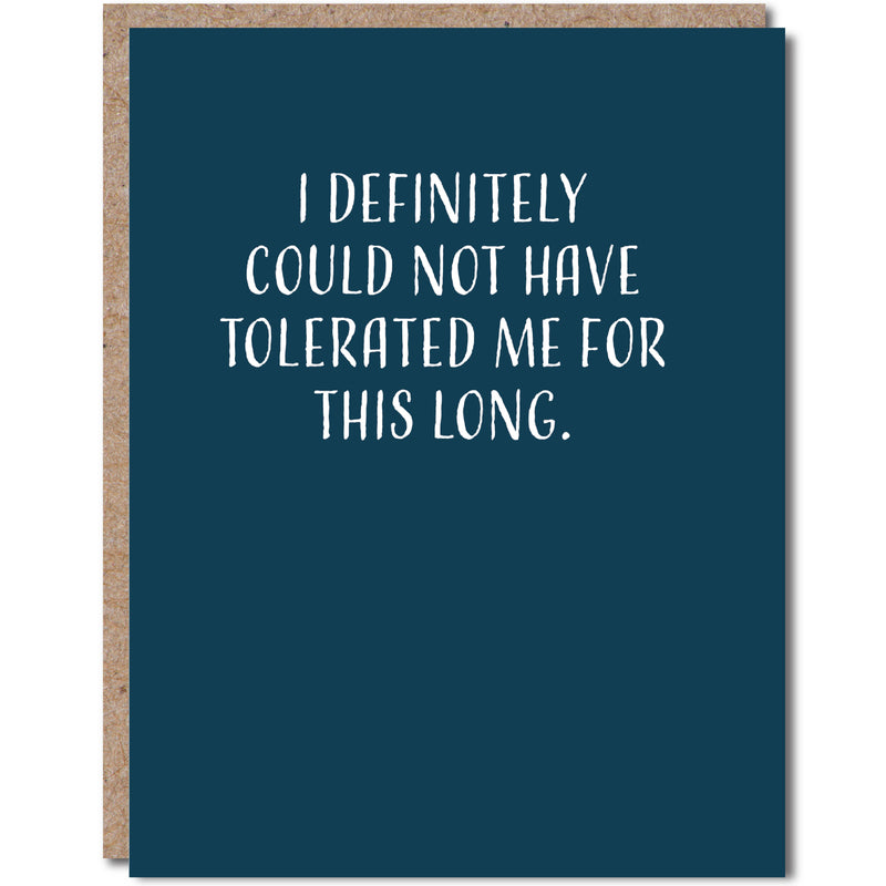 Tolerated Me Anniversary Card