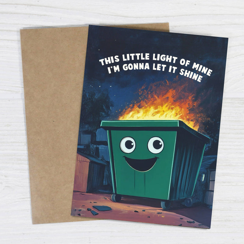 This Little Light of Mine Dumpster Fire Card