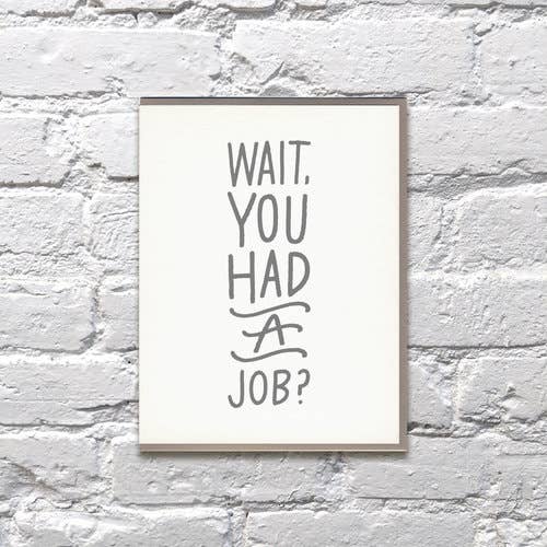 Wait, You Had Job? Retirement Card