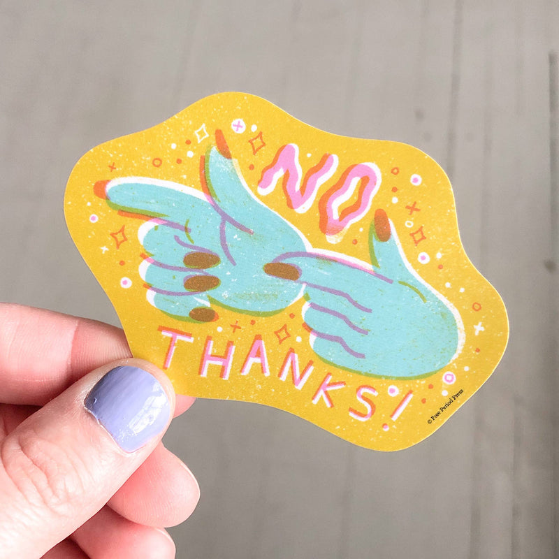 No Thanks! Vinyl Sticker