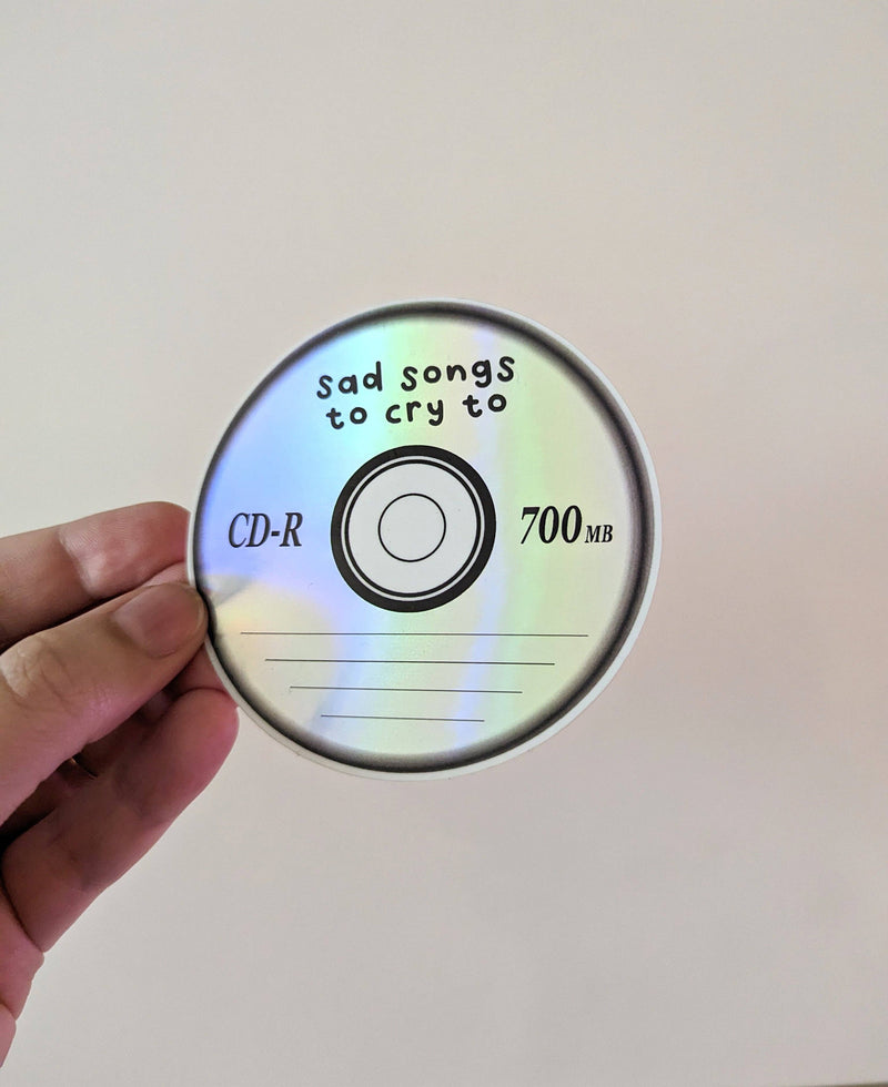 Sad Songs to Cry To CD Sticker