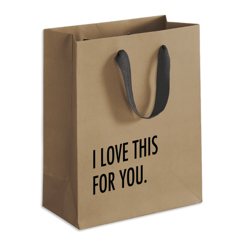 Love This For You Gift Bag