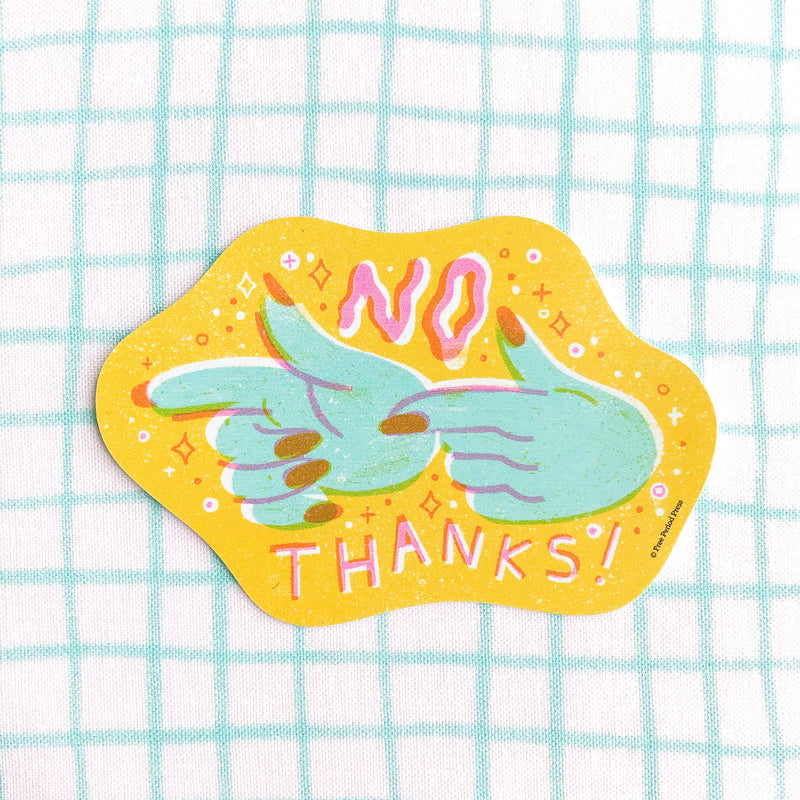 No Thanks! Vinyl Sticker