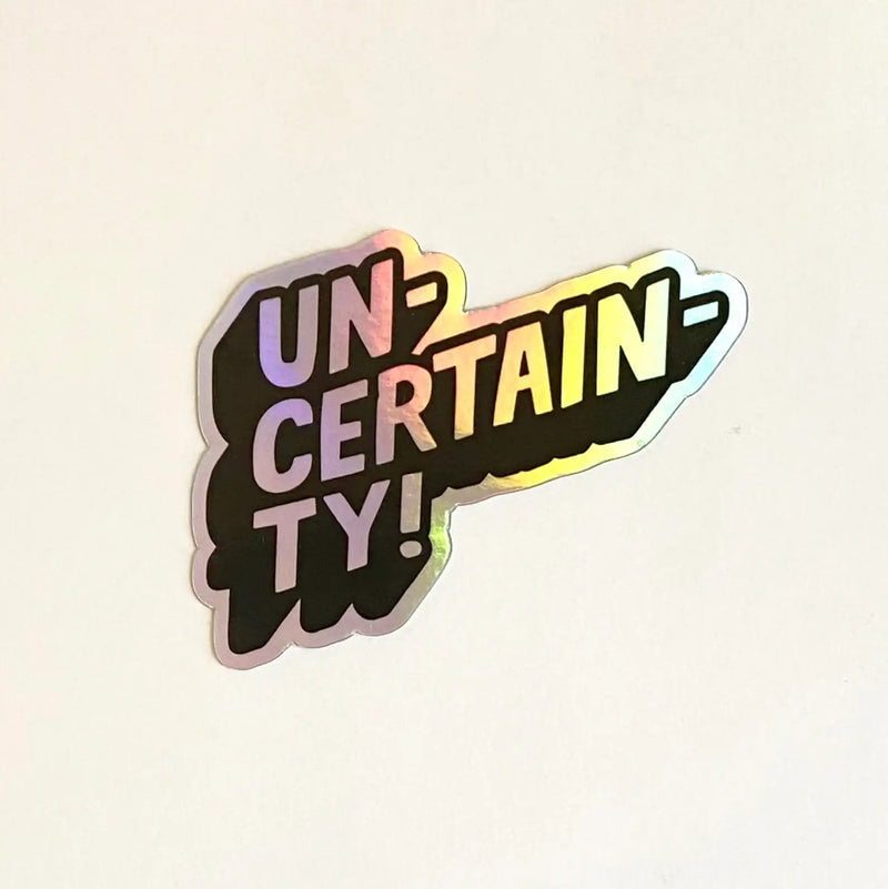 Uncertainty Holographic Sticker
