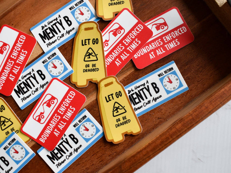 BRB Having a Menty B Sticker