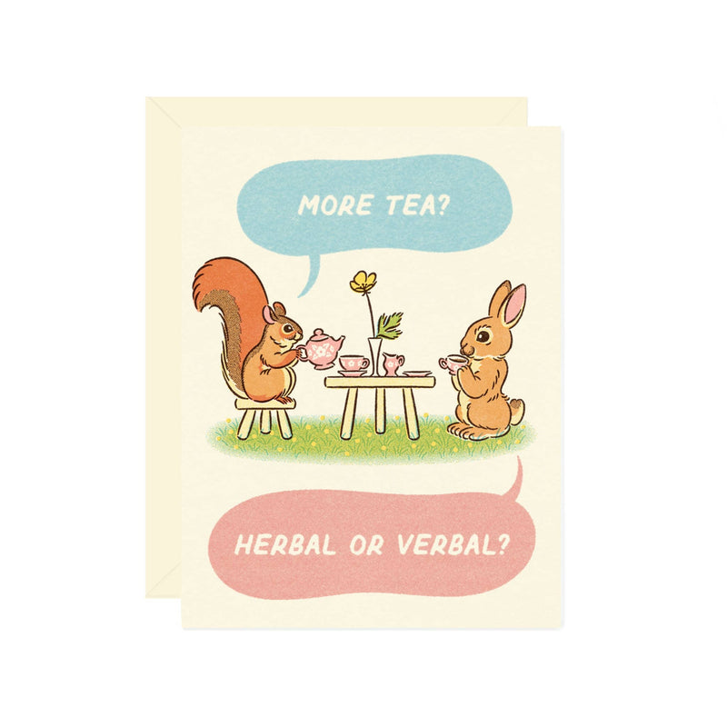 More Tea Greeting Card