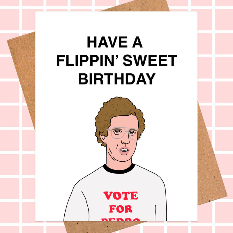 Flippin Sweet Napoleon Dynamite Birthday Card