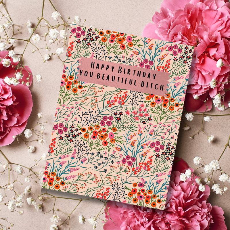 Happy Birthday You Beautiful Bitch Card - Pink