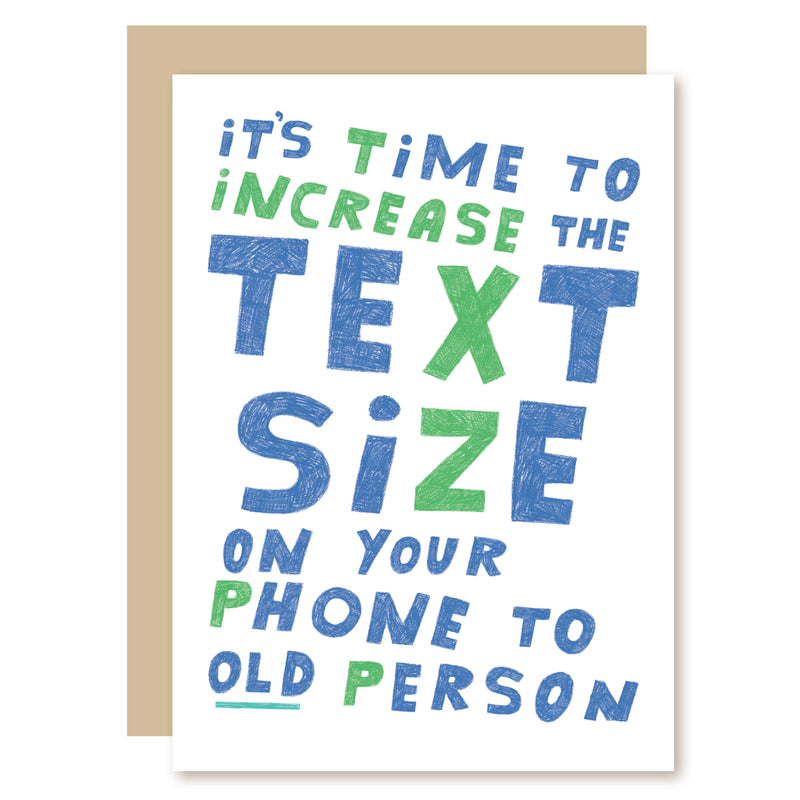 Increase the Text Size Birthday Card