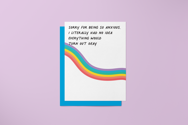 Sorry for Being Anxious Card