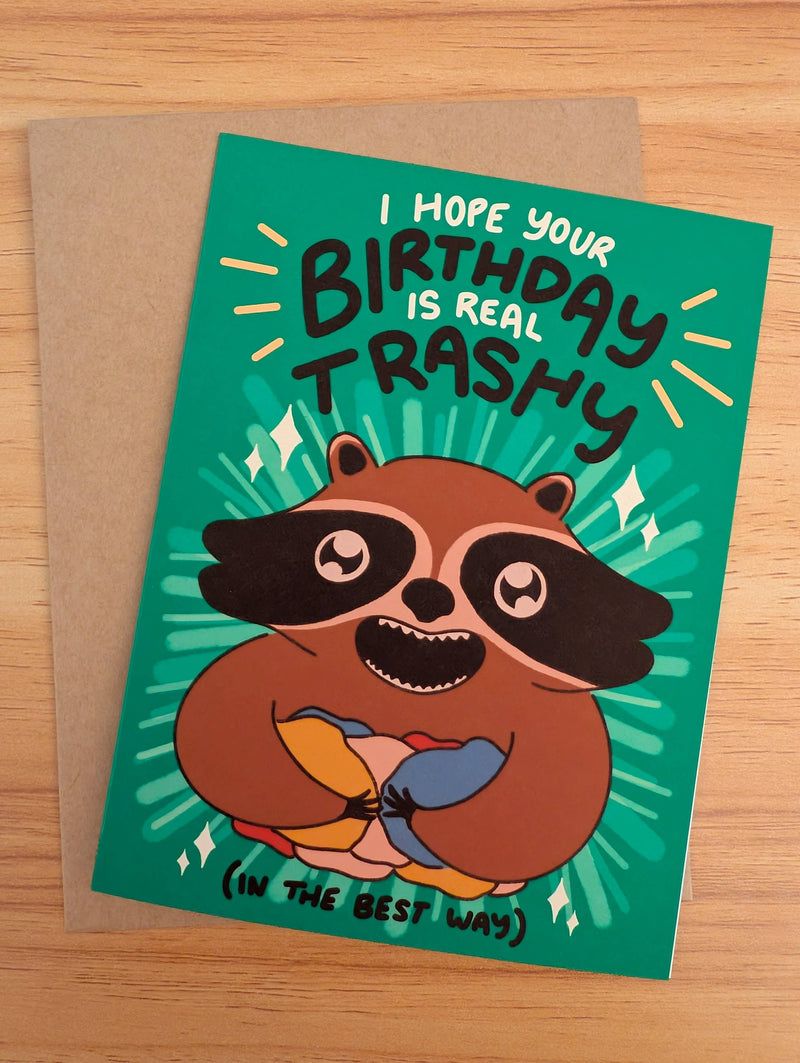 Hope Your Birthday is Real Trashy Raccoon Card