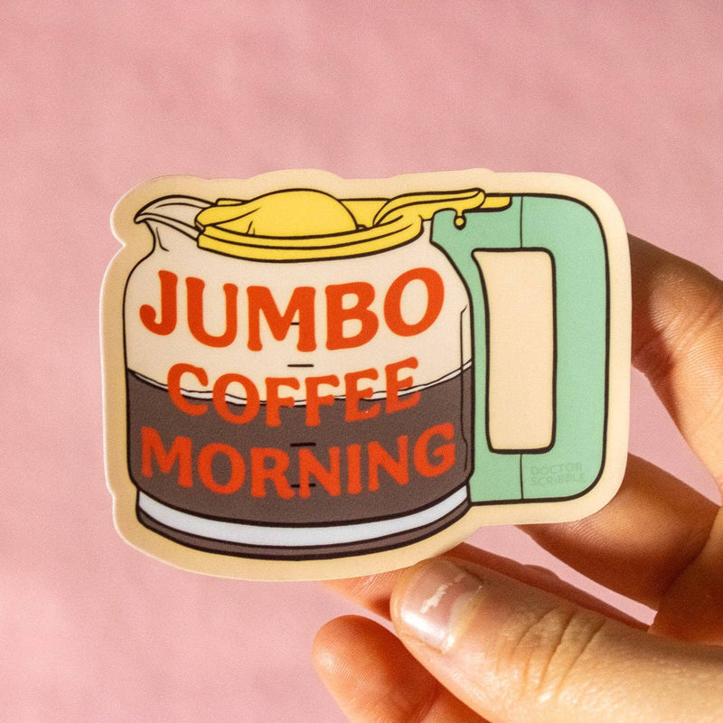Jumbo Coffee Morning Sticker