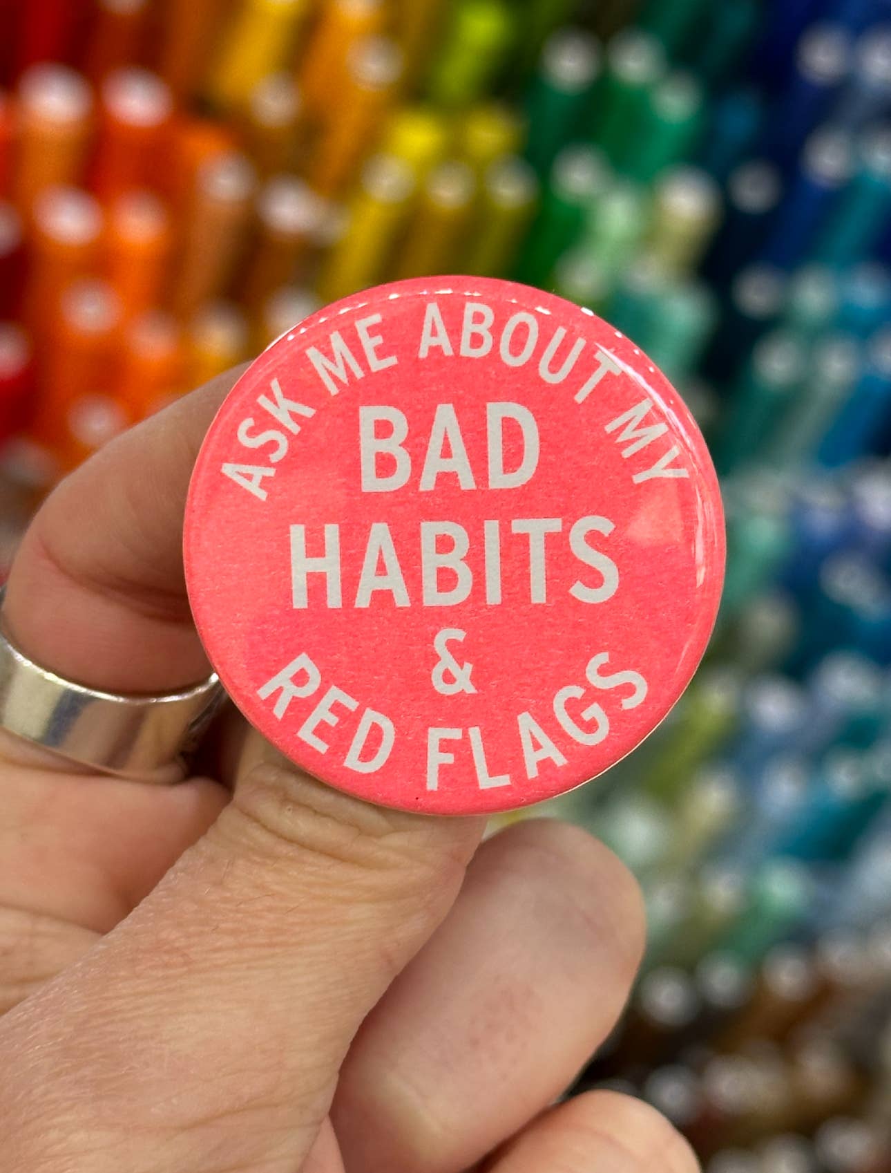 Ask Me About My Bad Habits & Red Flags Button Odd Bird Gifts