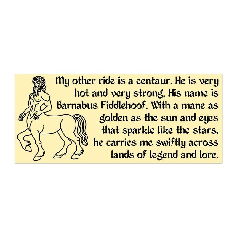My Other Ride is a Centaur Bumper Sticker