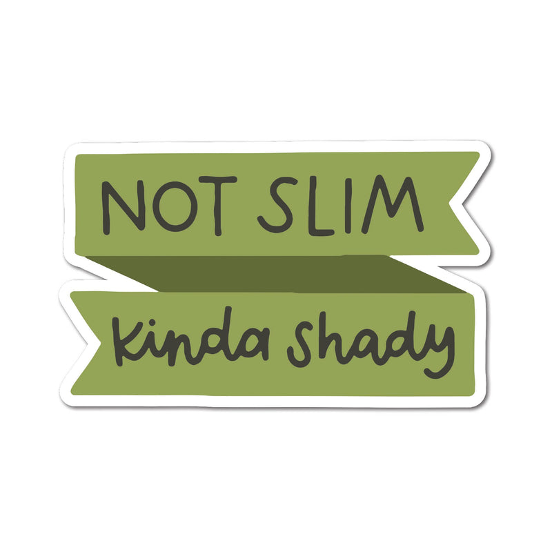 Not Slim Kinda Shady Sticker