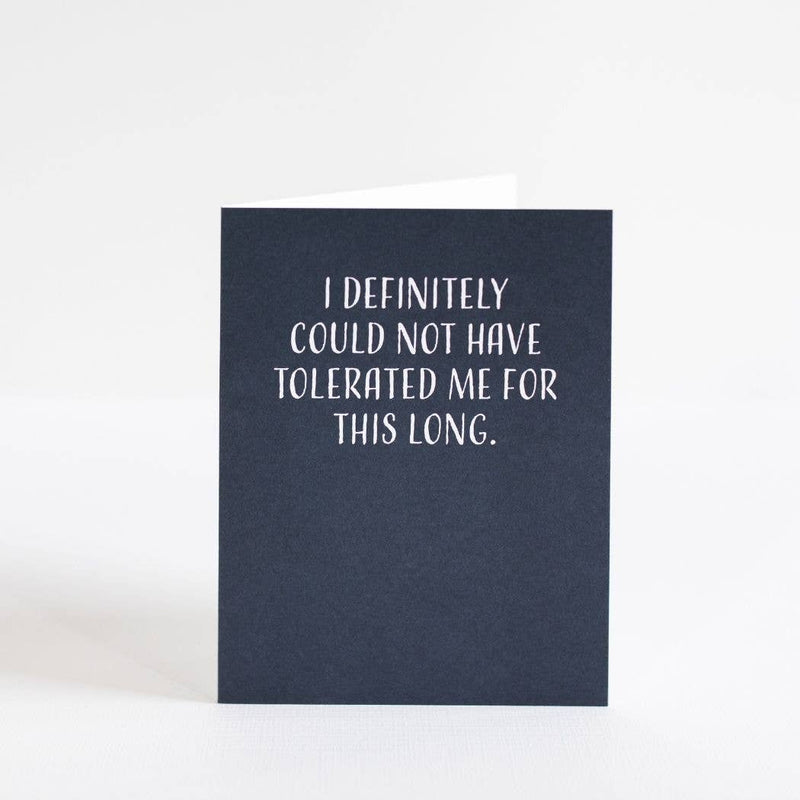 Tolerated Me Anniversary Card