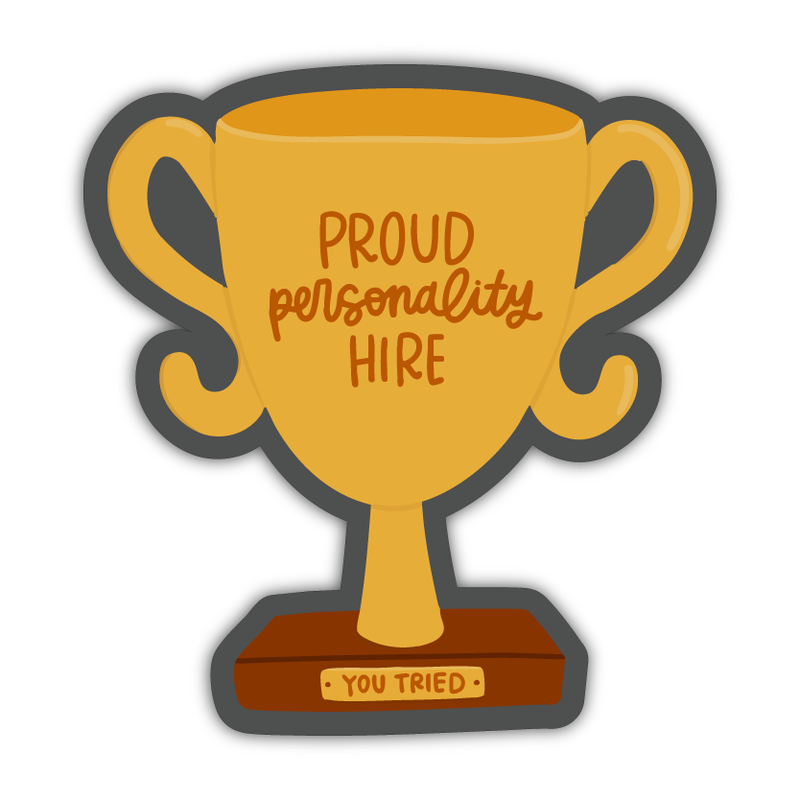 Proud Personality Hire Trophy Sticker