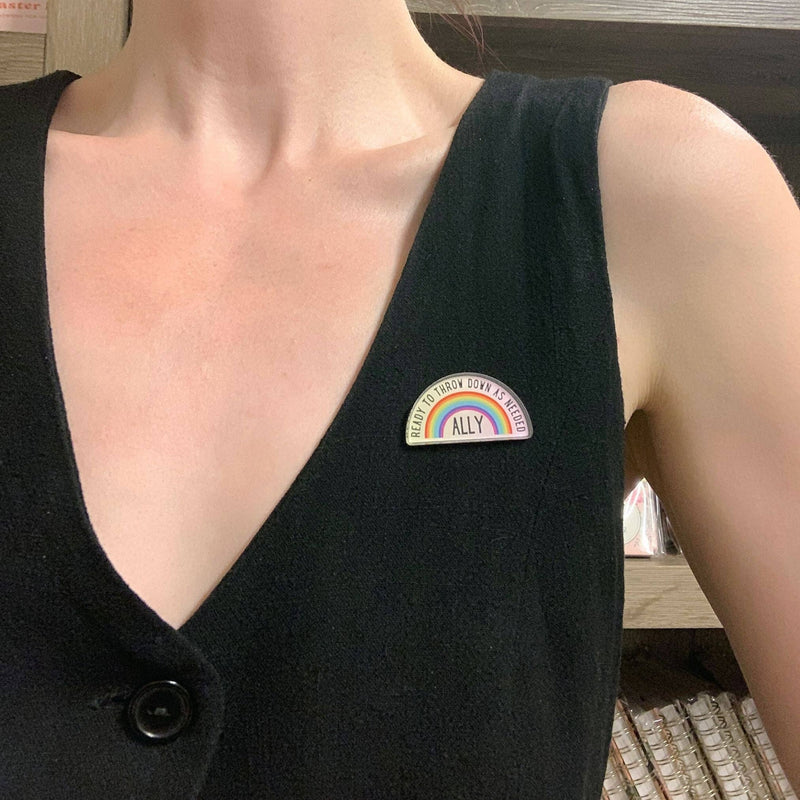 Ready To Throw Down Queer Ally Acrylic Pin