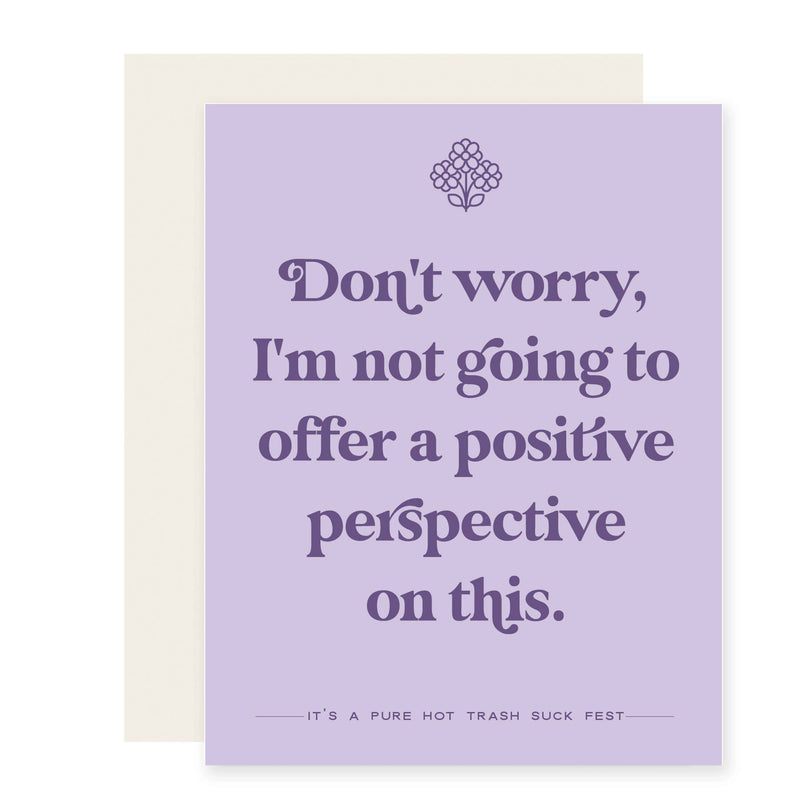 No Positive Perspective Sympathy Card