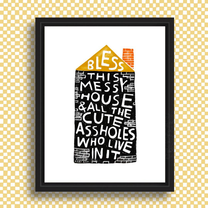 Bless This Messy House Print