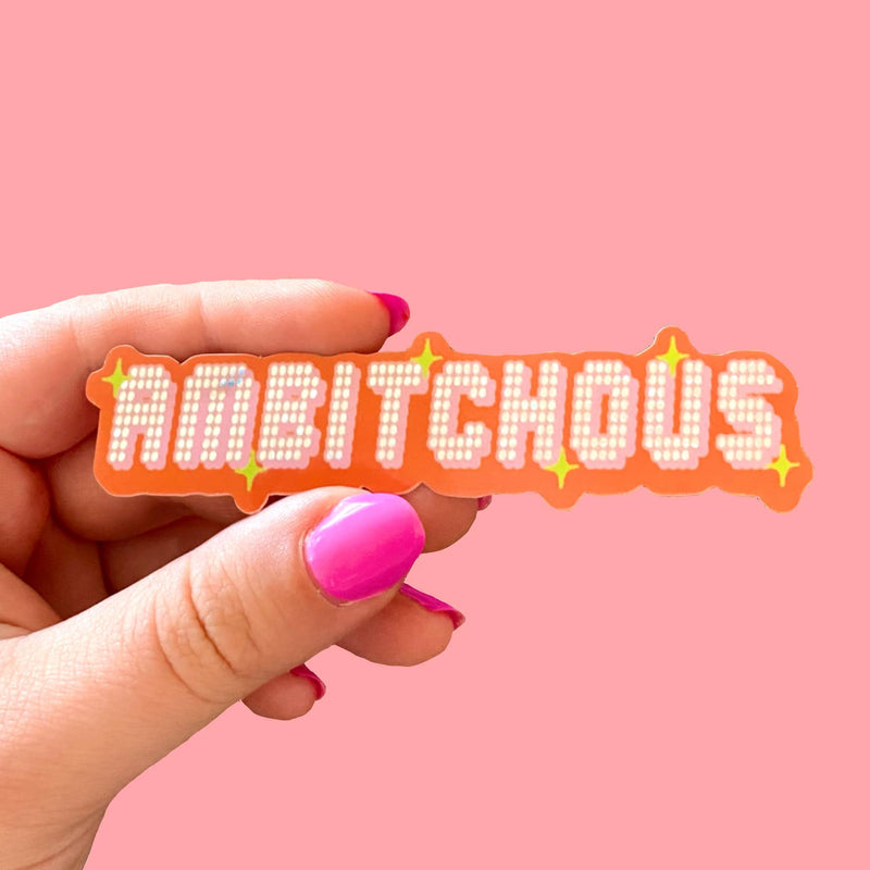 Ambitchous Glitter Sticker