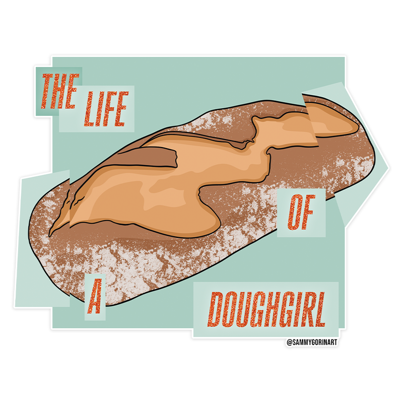 The Life of a Dough Girl Sticker