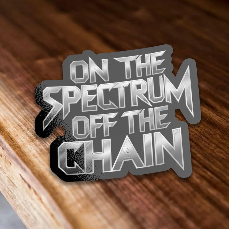 On The Spectrum Off The Chain Sticker