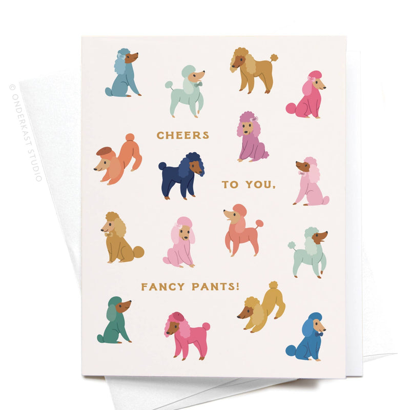 Cheers to You Fancy Pants Poodles Card