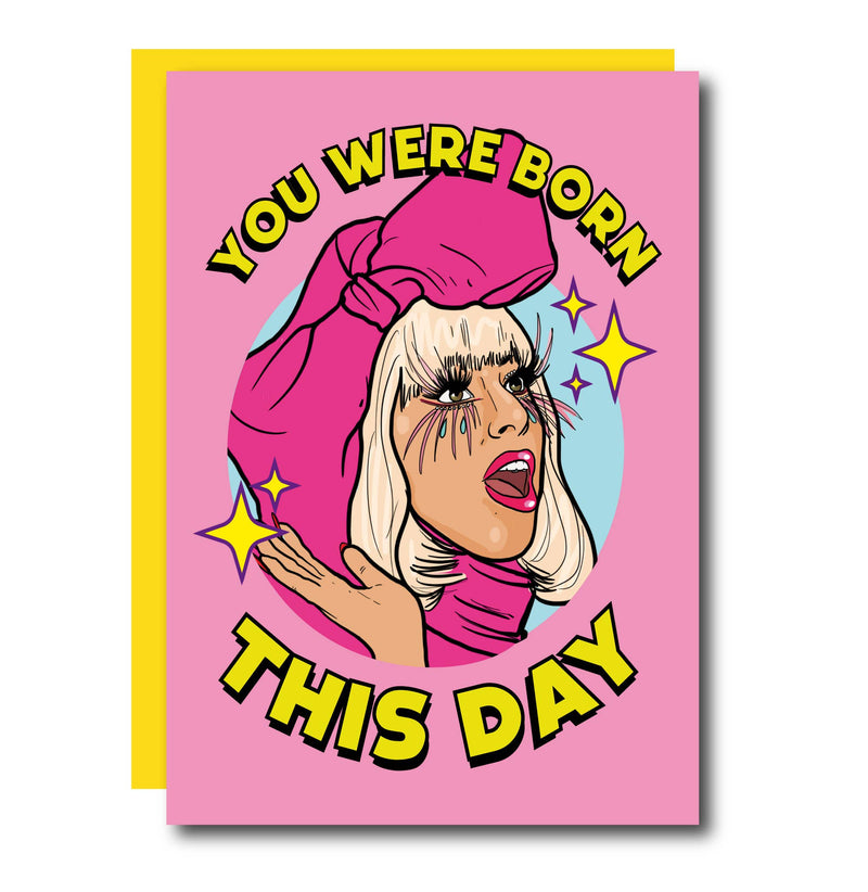 You Were Born This Day Lady Gaga Card