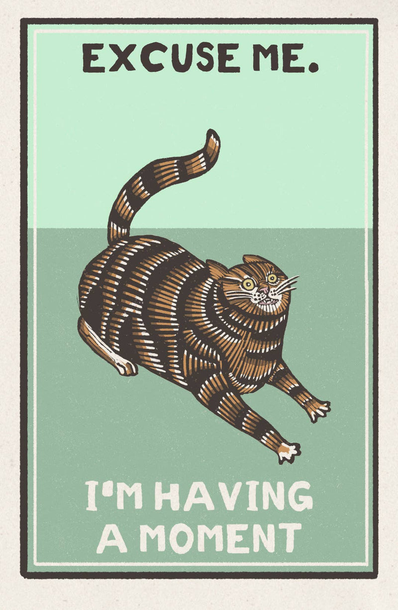 Having a Moment Print