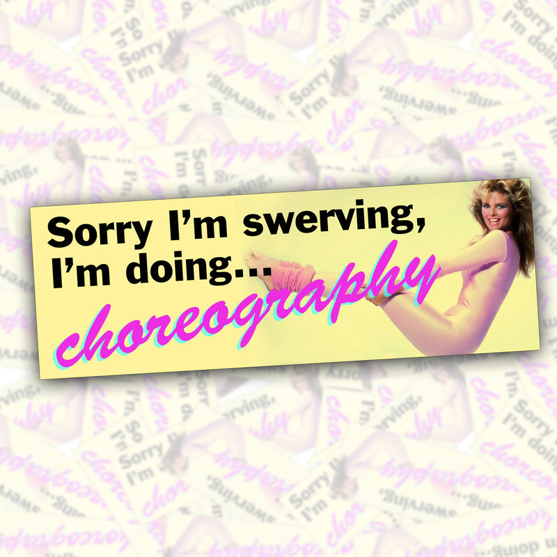 Doing Choreography Bumper Sticker