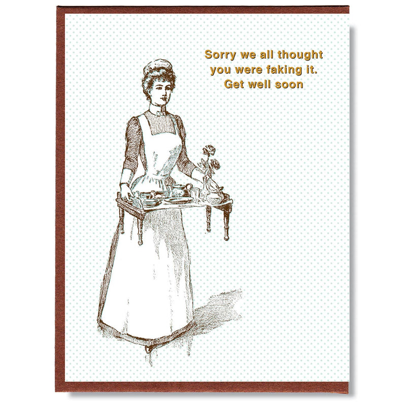Faking It Get Well Soon Card