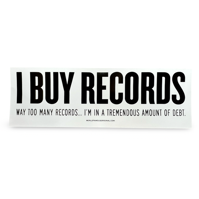 I Buy Records Bumper Sticker