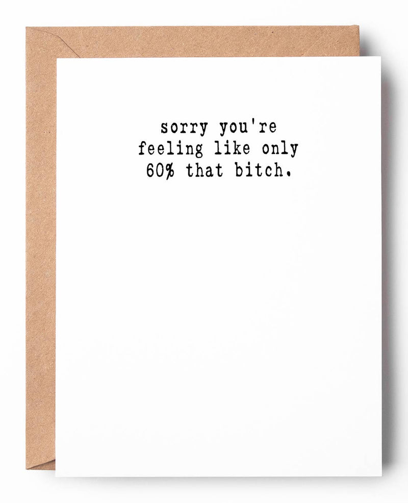 Feeling Only 60 Percent Card